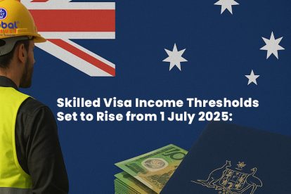 Skilled Visa Income Thresholds Set to Rise from 1 July 2025: What Migrants and Employers Need to Know
